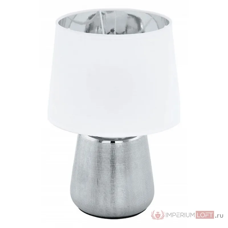 Настольная лампа декоративная Eglo Manalba 1 99329 Цвет плафонов белый Цвет арматуры серебро от ImperiumLoft